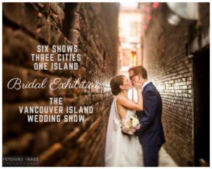 Bridal Exhibition - Vancouver Island Bridal Show